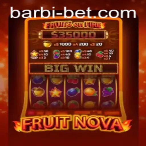 Dive into the Exciting World of FruitNova with Barbibet: A Fresh Take on Gaming